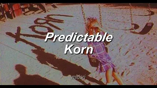 Predictable - Korn (Sub español)