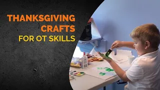 Thanksgiving Crafts for OT Skills