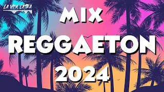 MIX REGGAETON 2024 🌼 - LO MAS SONADO DEL REGGAETON 🌱 - MIX MUSICA 2024