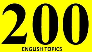 200 ENGLISH TOPICS for English speaking practice. Phrases in Engish speaking in context