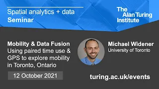 Michael Widener, "Using paired time use and GPS Trajectory to explore mobility in Toronto, Ontario"