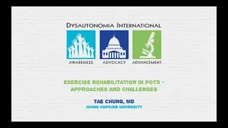 Exercise Rehabilitation in POTS - Approaches and Challenges - Tae Chung, MD