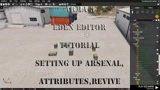 Arma3 - Eden Editor Tutorial - Setting Up Revive, Arsenal And Attributes