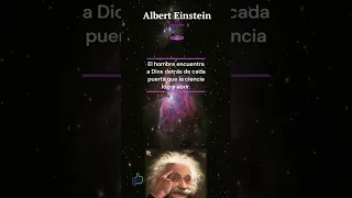 👉Albert Einstein: El hombre encuentra a Dios... #shorts👌