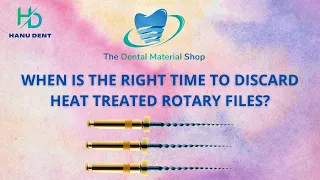 The Right Time to Discard Heat-treated Rotary Files during Treatment Process