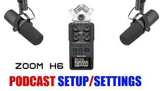 How to Record a Podcast Using Zoom H6 [ Settings/Setup Tutorial ]