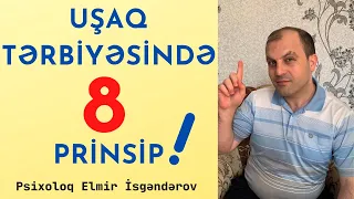 Uşaq tərbiyəsində 8 prinsip - Uşaq psixologiyası