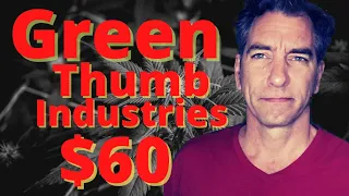 Green Thumb Industries GTBIF Stock Will Go Up to $60.00 and I show you how