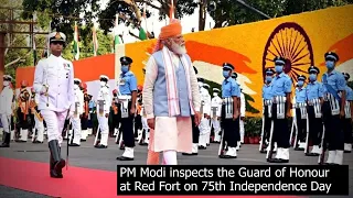 PM Modi inspects the Guard of Honour at Red Fort on 75th Independence Day | Newsvala