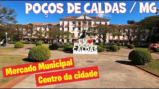 POÇOS DE CALDAS / MG - Mercado Municipal - Centro da cidade .