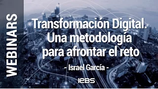 Transformación digital. Una metodología para afrontar el reto: Webinar