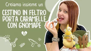 Come realizzare cestino porta caramelle in feltro - 64ExtraLIVE#creiamoinsieme