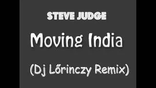 Steve Judge - Moving India (Dj Lőrinczy Remix)