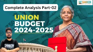 Part-02 Union Budget 2024 | Budget 2024 Highlights in Hindi | Complete Analysis | UPSC Economy |