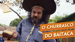 O Churrasco do Baitaca | Semana Farroupilha Virtual - Episódio 1