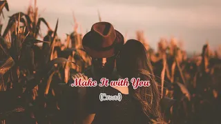 Bread - Make It with You [Video Lyric]