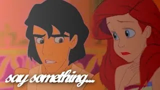 say something [ariel/aladdin]