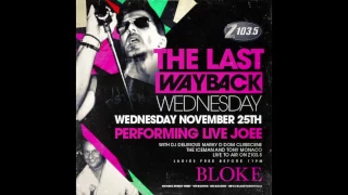 Z103.5 EURO MIX -- THE LAST EVER WAYBACK WEDNESDAY --  NOVEMBER 25, 2015