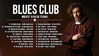 [ Playlist ] BLUES Songs.  please enjoy with BLUES CLUB. Have a good Time!