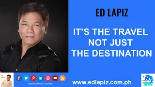 🆕  Ed Lapiz - IT'S THE TRAVEL NOT JUST THE DESTINATION 👉  Latest Sermon New Video REVIEW 👉
