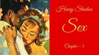 Sex By Henry Stanton| Powerful Audiobooks | Chapter - 4