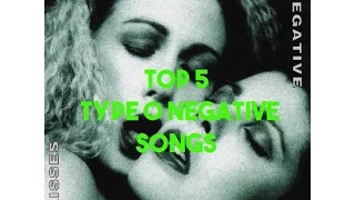 Top 5 TYPE O NEGATIVE Songs