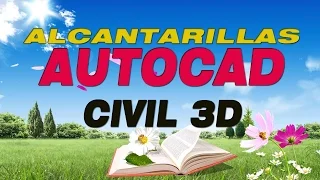 Como diseñar alcantarillas con Hydraflow - AUTOCAD CIVIL 3D