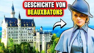 Die Geschichte von Beauxbatons (Französisches Hogwarts) - Harry Potter Erklärt