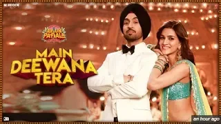 Main Deewana Tera New Song l Guru Randhawa l  Arjun Patiala