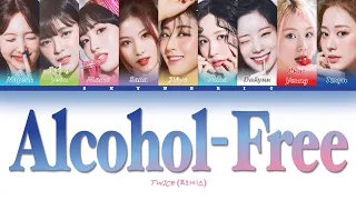 TWICE (트와이스) - Alcohol-Free Color Coded Lyrics Video 가사 |HAN|ROM|ENG|