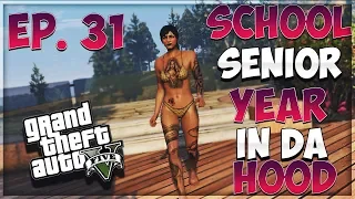 GTA 5 SCHOOL SENIOR YEAR IN DA HOOD EP. 31 - POOL PARTY 💧👙 (GTA 5 RP)