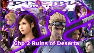 Final Fantasy Dissidia Chp 2 Ruins of Deserta story mode pt 5