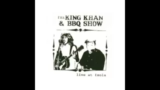 The King Khan & BBQ Show - Too Much in Love