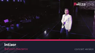 Bahrom Nazarov - Intizor (VIDEO) 2017