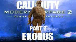 CALL OF DUTY MODERN WARFARE 2 CAMPAIGN REMASTERED | BÖLÜM #7 EXODUS