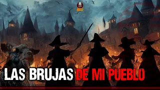 Las BRUJAS de mi pueblo experiencia de TERROR