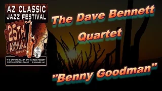 2014 AZ Classic Jazz Festival - "Benny Goodman"