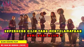 GENERASI BARU UNTUK SUPERHERO | ALUR CERITA FILM WE CAN BE HEROES