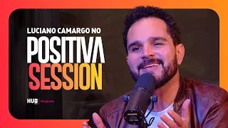 LUCIANO CAMARGO LOUVA E EMOCIONA NO POSITIVASESSION!