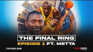 The Final Ring Episode 1 ft. Metta World Peace