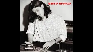 MARCO TRANI DJ - ( 05-06-1981 )