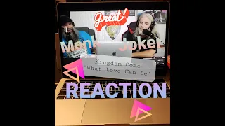 Infinity Grooves Reaction to Kingdom Come "What Love Can Be"