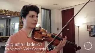 Augustin Hadelich on Mozart's Violin Concerto No. 5