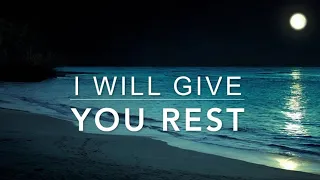 I Will Give You REST: 1 Hour Peaceful & Relaxing Meditation Music