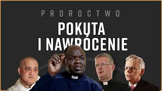 POKUTA I NAWRÓCENIE | Proroctwo o Polsce | Metanoja | Jak uratować ludzkość