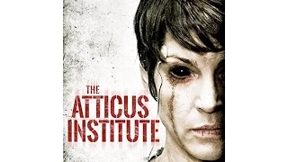 Институт Аттикус / The Atticus Institute (2015) TheHorrorMovies