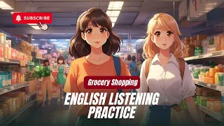 Daily Life English Conversation Practice - Everyday English Listening and Speaking Practice.