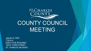 St. Charles County Council Meeting - Jan. 9, 2023