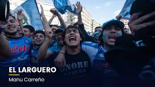 EL LARGUERO: NÁPOLES CELEBRA EL SCUDETTO Y EL MADRID FUERZA EL QUINTO PARTIDO (04/05/2023)