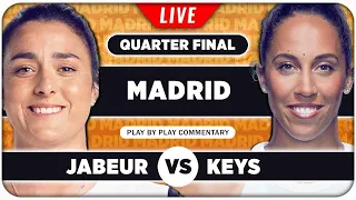 JABEUR vs KEYS • WTA Madrid 2024 QF • LIVE Tennis Play-by-Play Stream